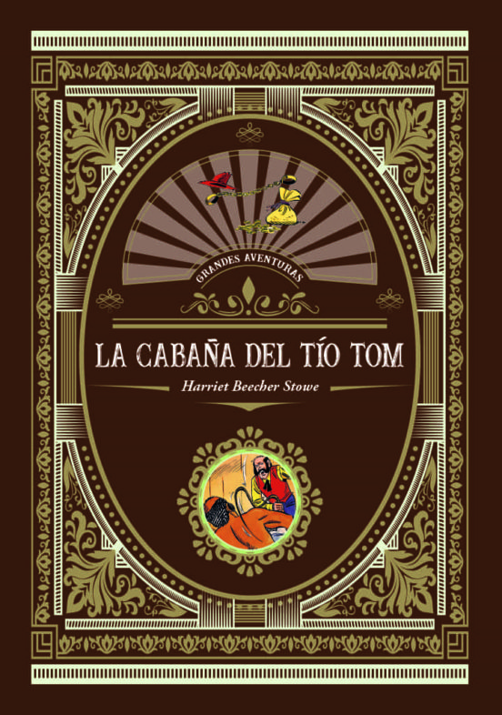 GRANDES AVENTURAS LA CABAÑA DEL TIO TOM