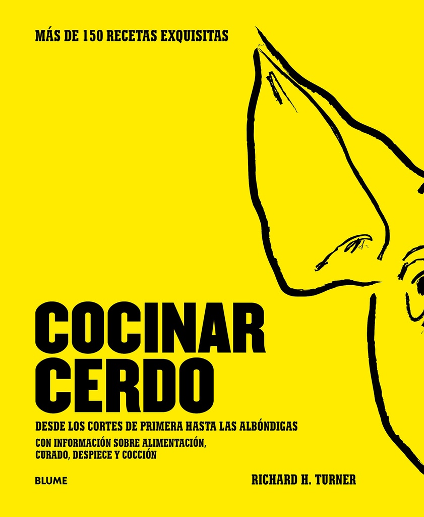COCINAR CERDO: Desde los cortes de primera hasta las albondigas, con informacion sobre alimentacion,