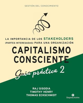 CAPITALISMO CONSCIENTE -GUIA PRACTICA 2- STAKEHOLDERS