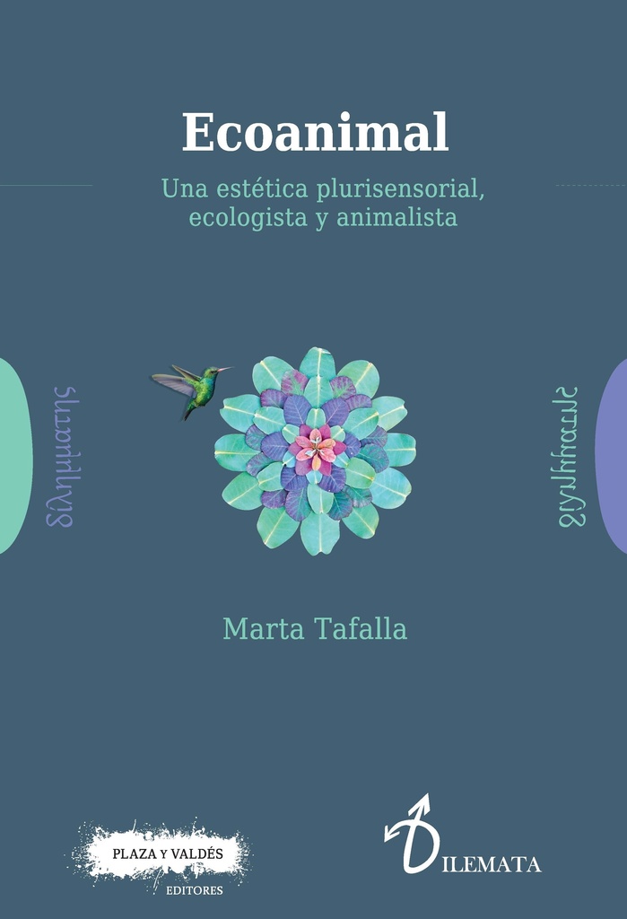 ECOANIMAL. UNA ESTETICA PLURISENSORIAL ECOLOGISTA Y ANIMALISTA  P&V