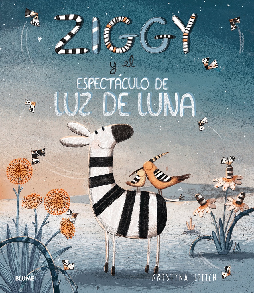 ZIGGY Y EL ESPECTACULO DE LUZ DE LUNA: Una tierna aventura de buscar y encontrar; Kristyna Litten