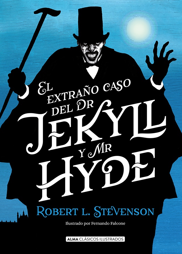EXTRANO CASO DEL DR JEKYLL Y MR HYDE, EL clasicos td Alma