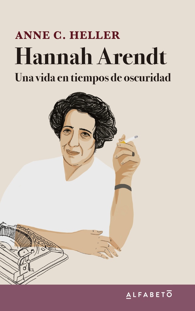 Hanna Arendt. Una vida en tiemps de oscuridad