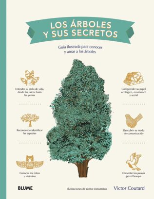 LOS ARBOLES Y SUS SECRETOS: Guioa ilustrada para conocer y amar a los arboles; Victor Coutard