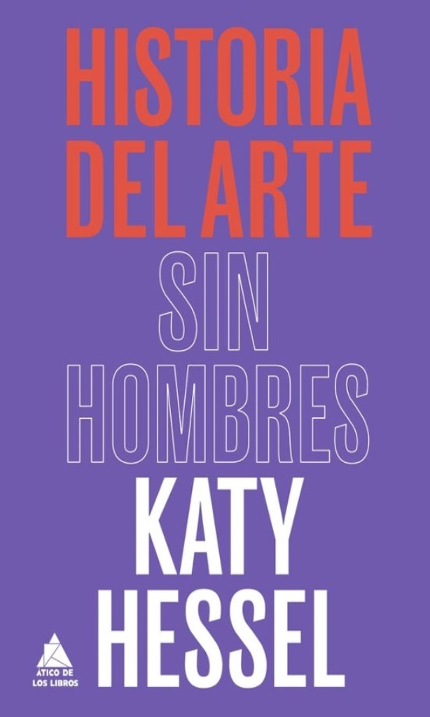 HISTORIA DEL ARTE SIN HOMBRES , LA
