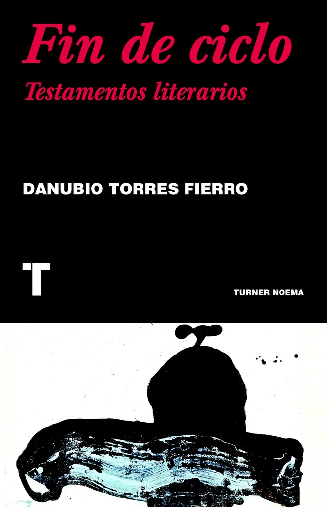 Fin de ciclo. Testamentos liiterarios
