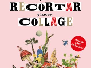 COSAS EXTRAORDINARIAS PARA RECORTAR Y HACER COLLAGE: Mas de 1500 imágenes, libro para recortar; Mari
