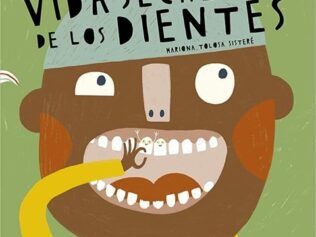 VIDA SECRETA DE LOS DIENTES, LA