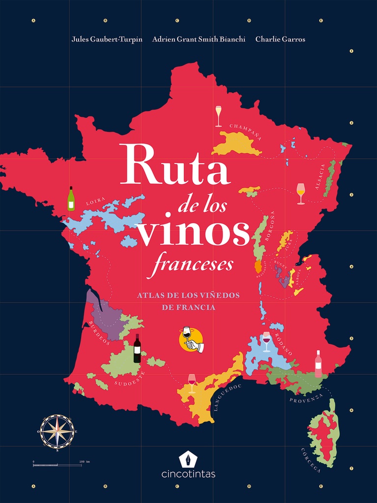 RUTA DE LOS VINOS FRANCESES: Atlas de los viñedos de Francia