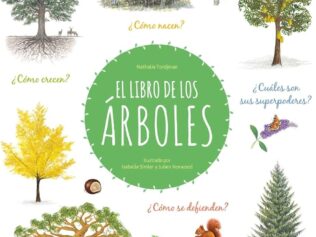 LIBRO DE LOS ARBOLES COMO NACEN CUALES SON SUS SUPERPODERES COMO SE DEFIENDEN COMO CRECEN, EL