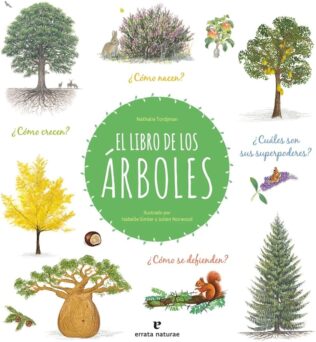 LIBRO DE LOS ARBOLES COMO NACEN CUALES SON SUS SUPERPODERES COMO SE DEFIENDEN COMO CRECEN, EL