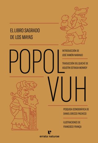 POPOL VUH EL LIBRO SAGRADO DE LOS MAYAS