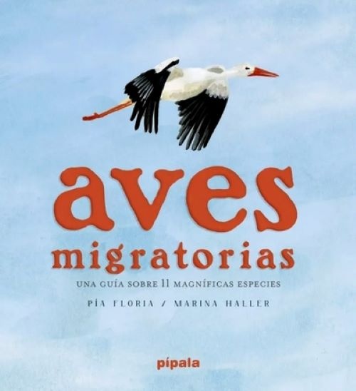 AVES MIGRATORIAS UNA GUIA SOBRE 11 MAGNIFICAS ESPECIES