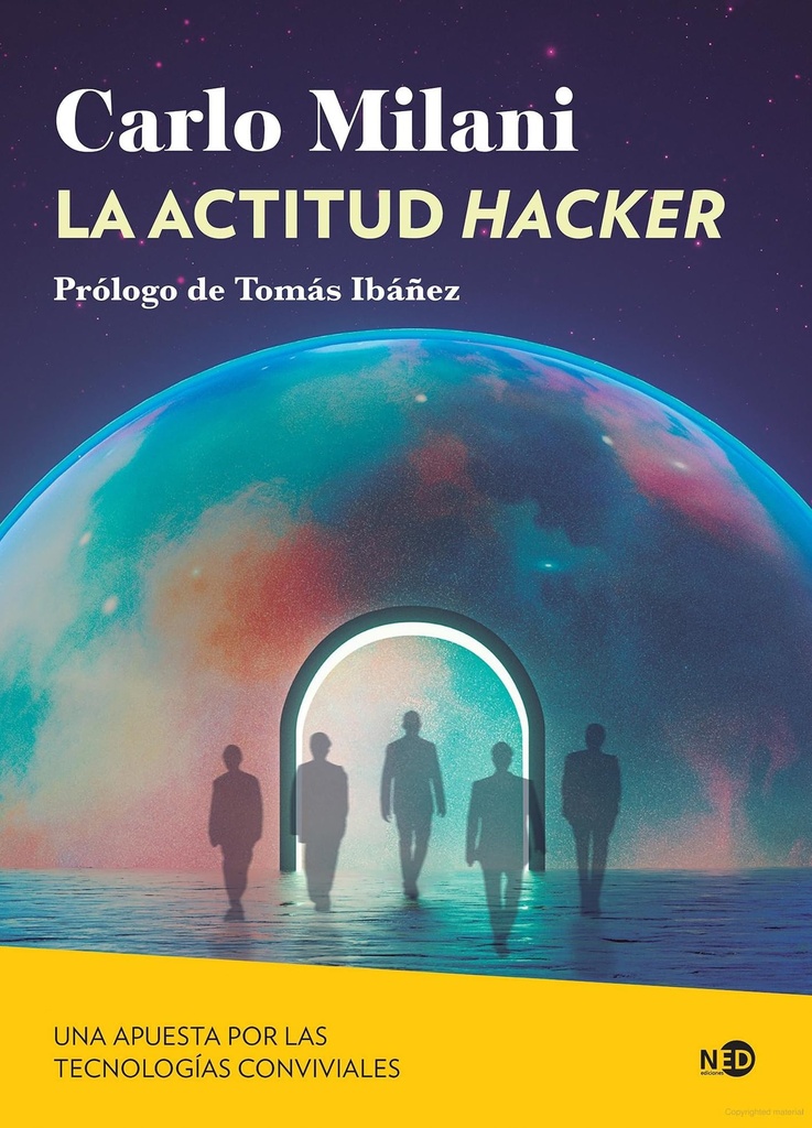 ACTITUD HACKER UNA APUESTA POR LAS TECNOLOGIAS CONVIVIALES, LA