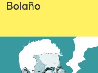 LA VIDA SECRETA DE ROBERTO BOLAÑO