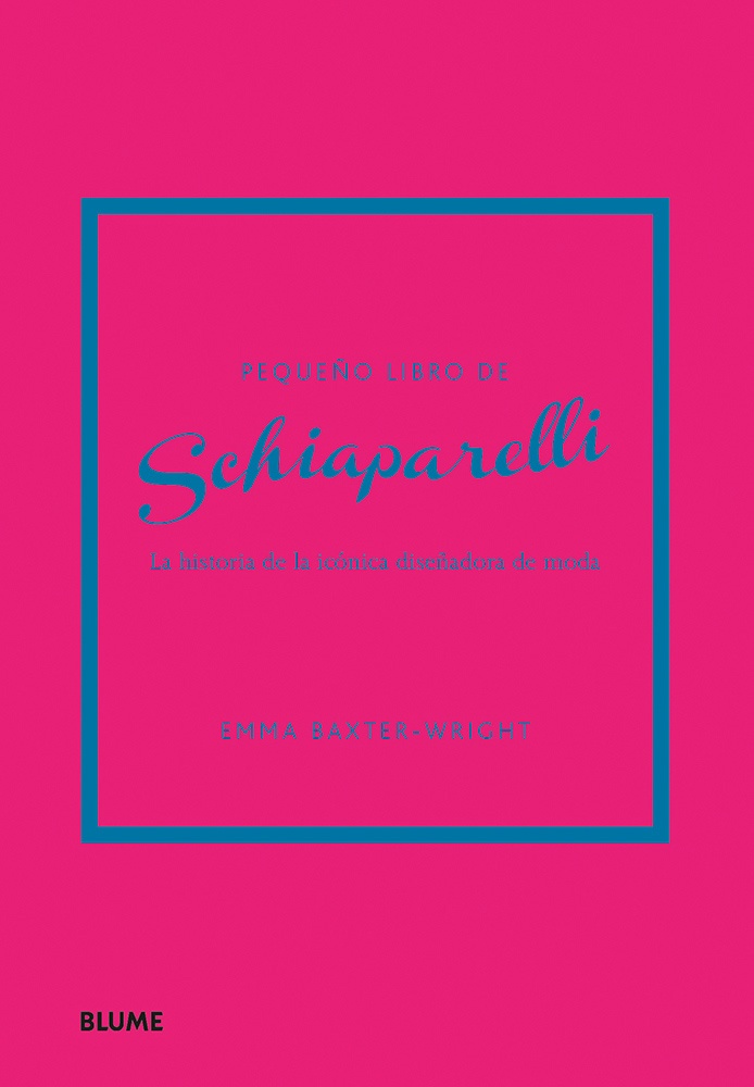PEQUEÑO LIBRO DE SCHIAPARELLI: La historia de la icónica diseñadora de moda