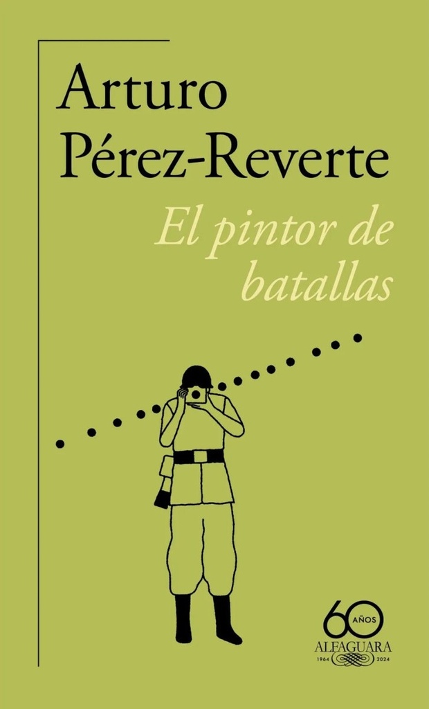 PINTOR DE BATALLAS, EL (60 ANIVERSARIO)