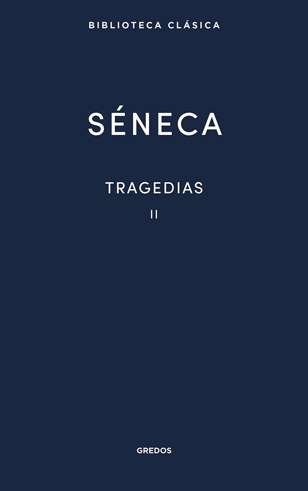 TRAGEDIAS II Seneca td Gredos