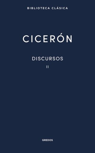 DISCURSOS II Ciceron   Gredos