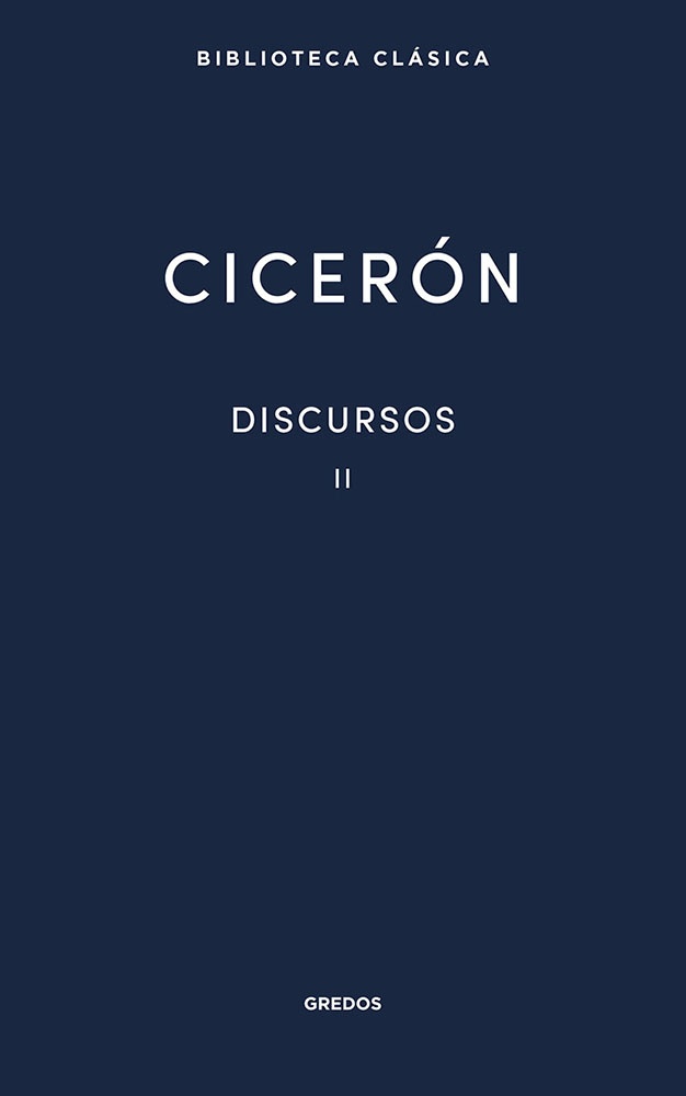 DISCURSOS II Ciceron Gredos