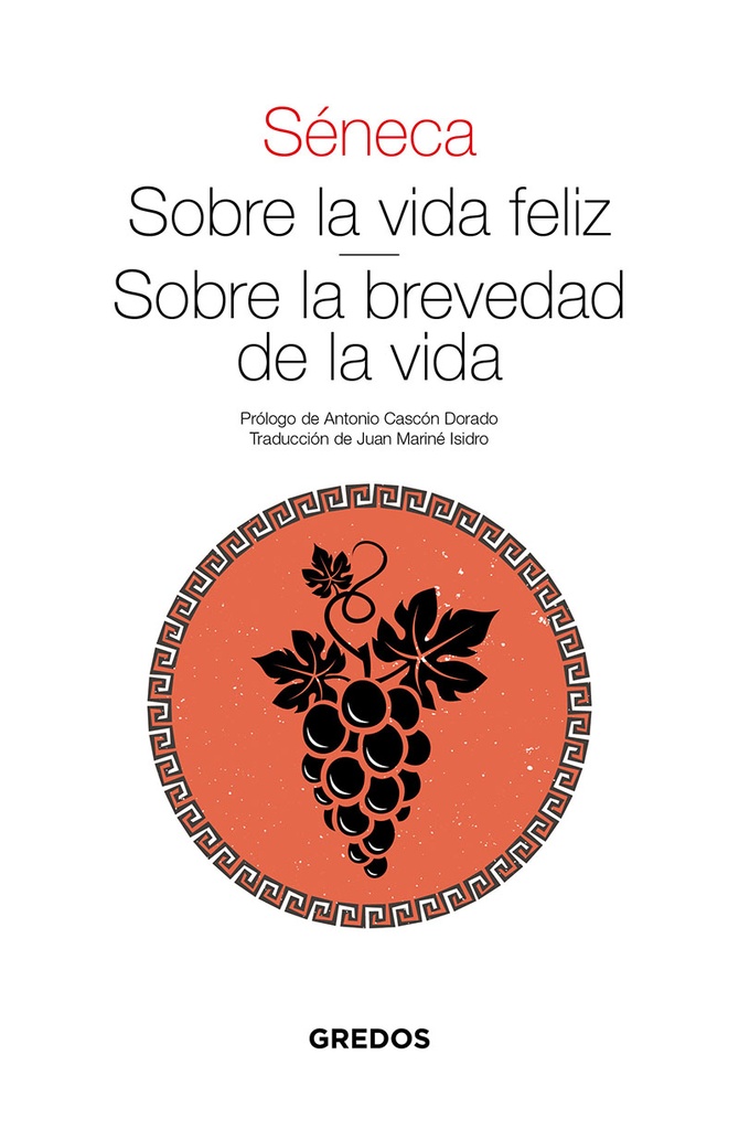SOBRE LA VIDA FELIZ - SOBRE LA BREVEDAD DE LA VIDA rust  Gredos