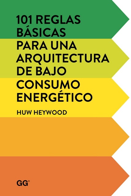 101 REGLAS BASICAS ARQUITECT.BAJO CONSUM.ENERG.