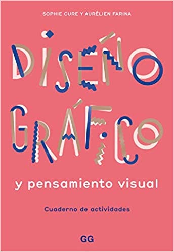 DISEÑO GRAFICO Y PENSAMIENTO VISUAL:CUAD.ACTIV.
