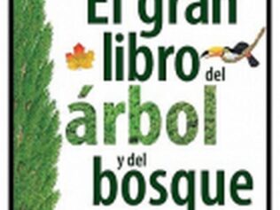 EL GRAN LIBRO DEL ARBOL Y DEL BOSQUE