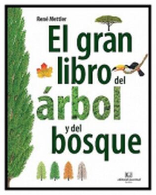 EL GRAN LIBRO DEL ARBOL Y DEL BOSQUE