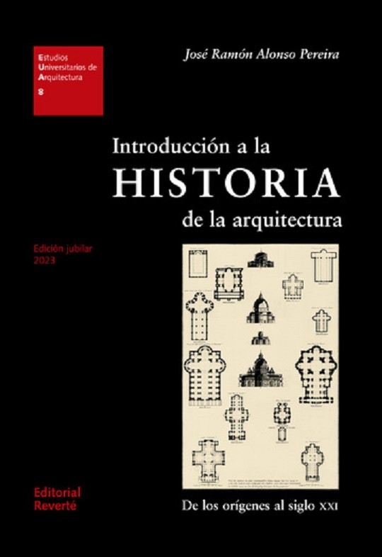 INTRODUCCION A LA HISTORIA DE LA ARQUITECTURA 2. ED. (EUA08)