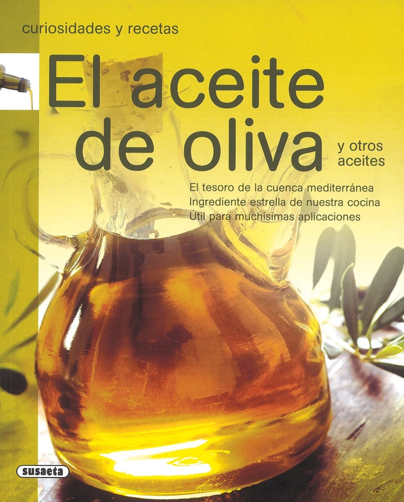 EL ACEITE DE OLIVA (CURIOSIDADES RECETAS)