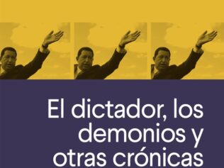 DICTADOR, LOS DEMONIOS Y OTRAS CRÓNI, EL