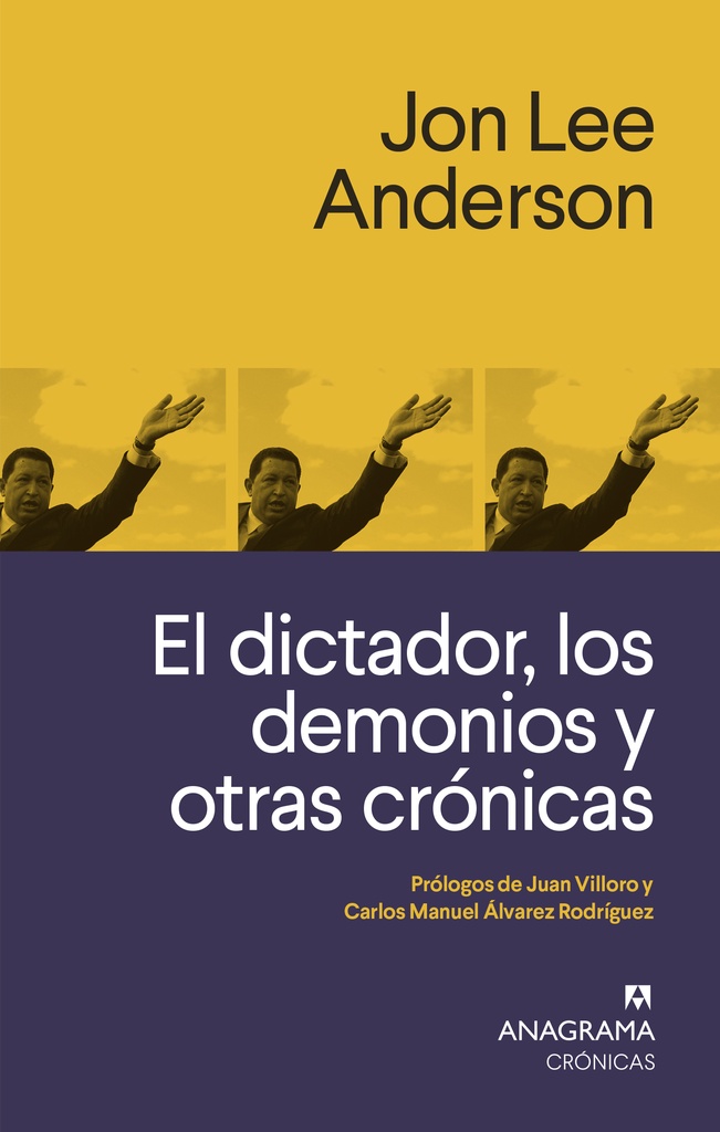DICTADOR, LOS DEMONIOS Y OTRAS CRÓNI, EL