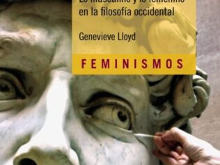 HOMBRE Y LA RAZON LO MASCULINO Y LO FEMENINO EN LA FILOSOFIA OCCIDENTAL, EL