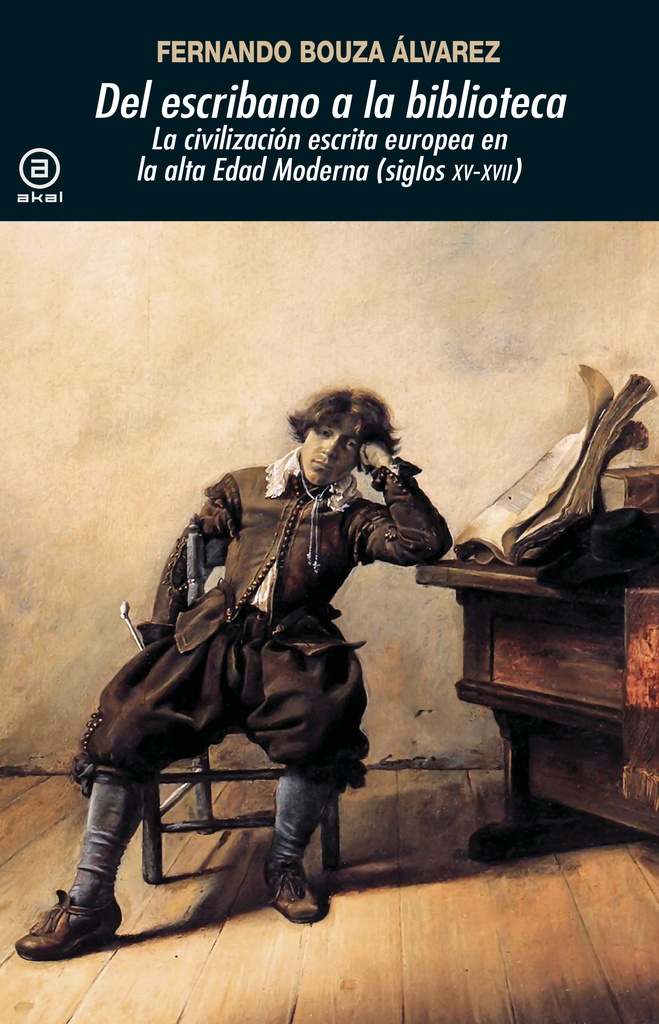 DEL ESCRIBANO A LA BIBLIOTECA. LA CIVILIZACION ESCRITA ...