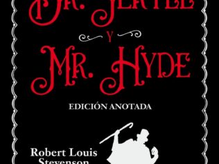 Dr. Jekyll y Mr. Hide anotada