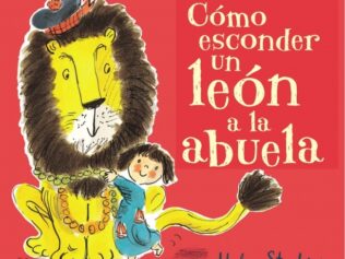 COMO ESCONDER UN LEON A LA ABUELA