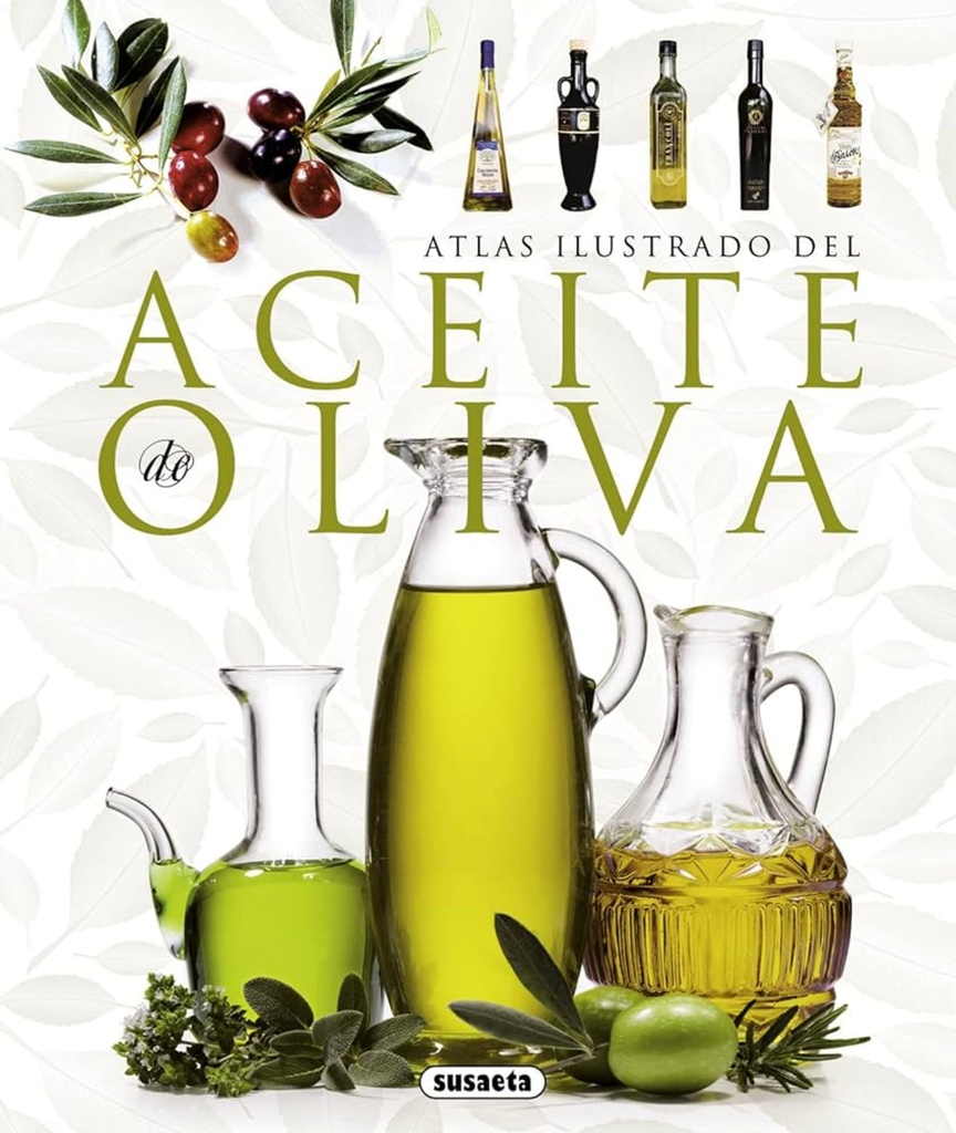 ATLAS ILUSTRADO DEL ACEITE DE OLIVA