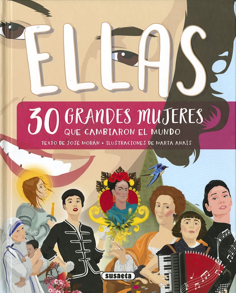 ELLAS. 30 GRANDES MUJERES QUE CAMBIARON EL MUNDO