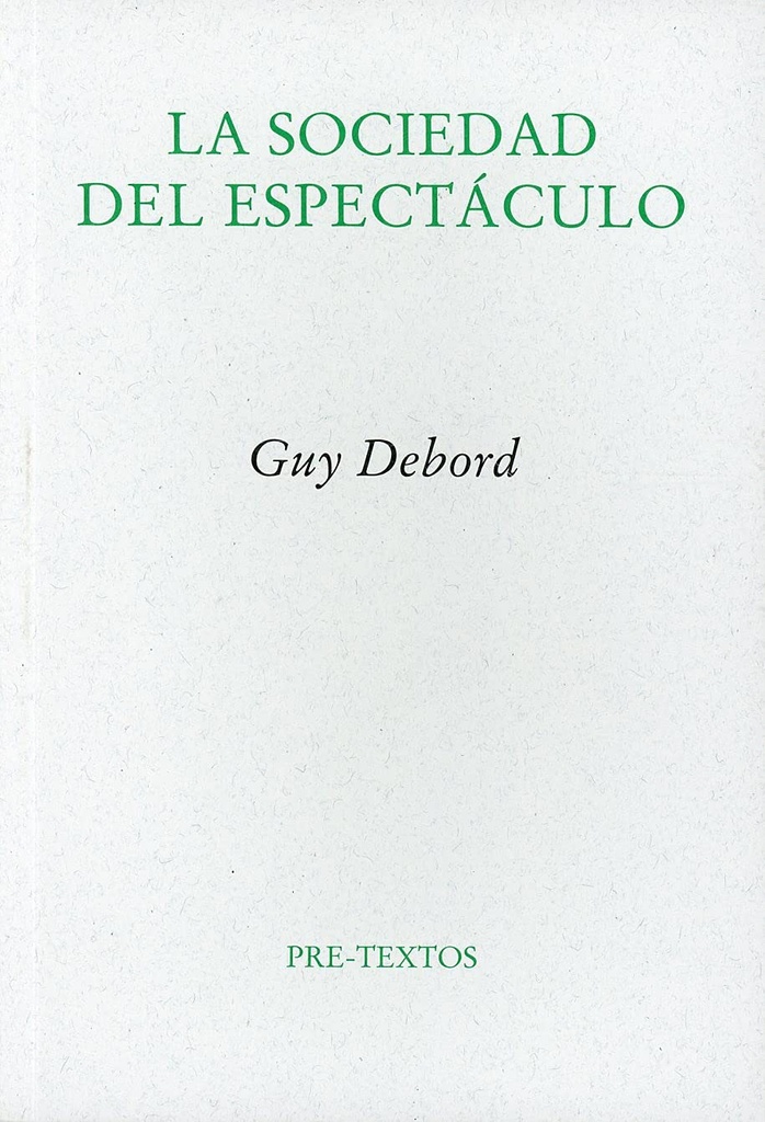 SOCIEDAD DEL ESPECTACULO, LA