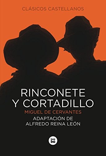 RINCONETE Y CORTADILLO  Bambu