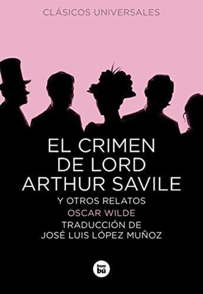 CRIMEN DE LORD ARTHUR SAVILE, EL rust Bambu