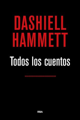 TODOS LOS CUENTOS Hammett lujo  Rba
