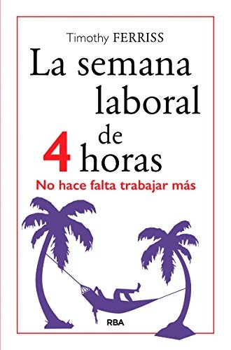 SEMANA LABORAL DE 4 HORAS 5edic Rba