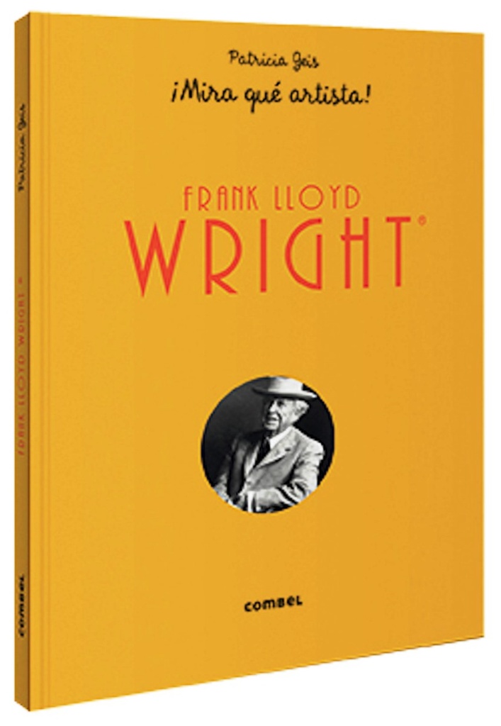 FRANK LLOYD WRIGHT mira que artista td Combel