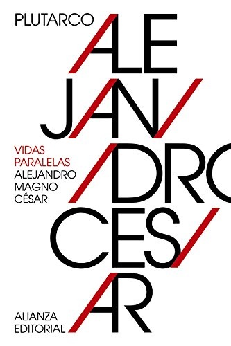 VIDAS PARALELAS ALEJANDRO MAGNO- CESAR