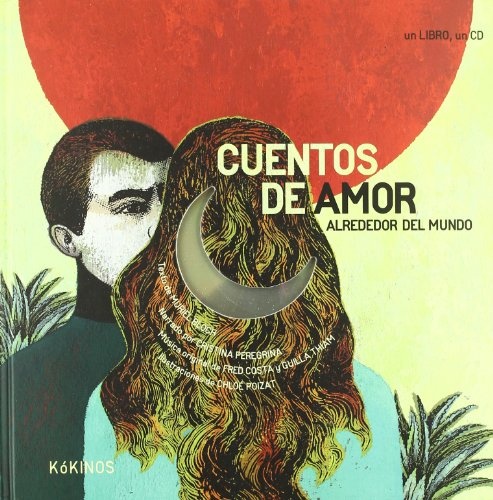 CUENTOS DE AMOR ALREDEDOR DEL MUNDO+CD td Kokinos