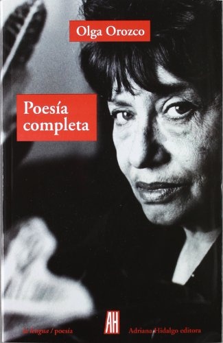 POESIA COMPLETA (OLGA OROZCO)
