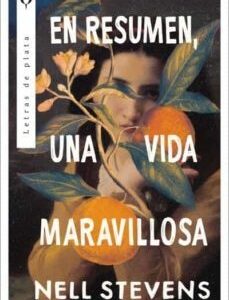 EN RESUMEN, UNA VIDA MARAVILLOSA