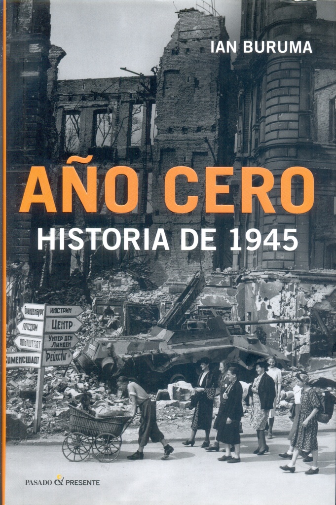 ANO CERO. HISTORIA DE 1945  P&Presente